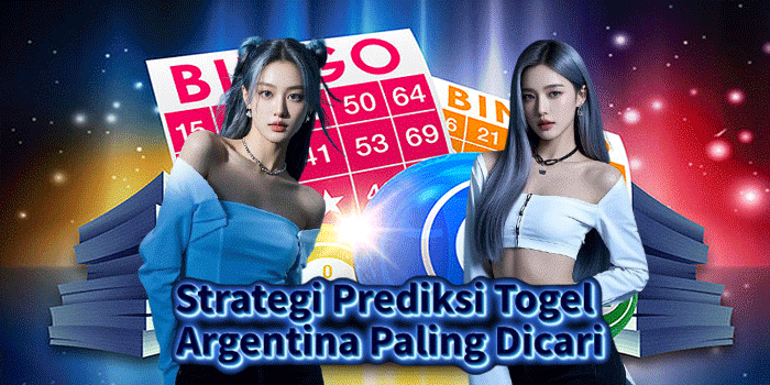 Strategi Prediksi Togel Argentina Paling Dicari